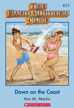 The Baby-Sitters Club #23: Dawn on the Coast