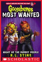 Night of the Puppet People (Goosebumps Most Wanted #8)