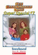 The Baby-Sitters Club Super Special #7: Snowbound