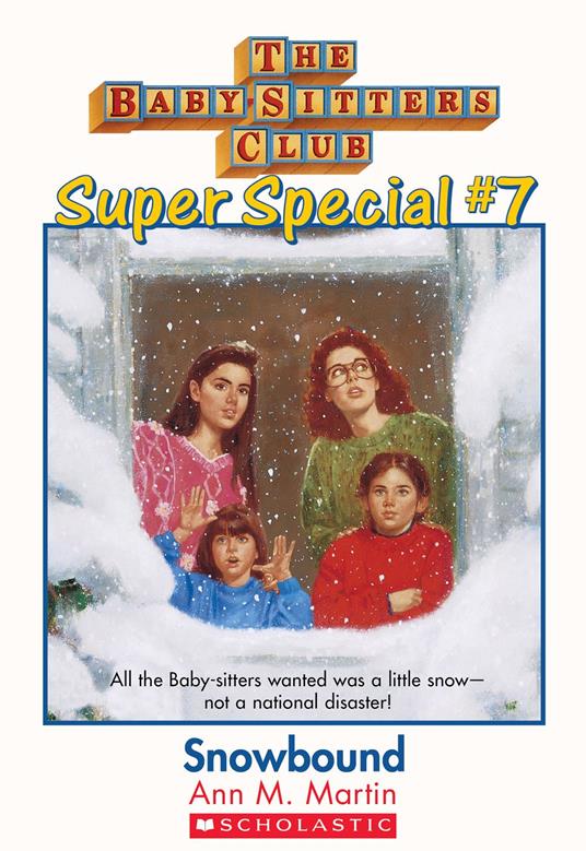 The Baby-Sitters Club Super Special #7: Snowbound - Ann M. Martin - ebook