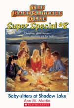 The Baby-Sitters Club Super Special #8: Baby-Sitters at Shadow Lake