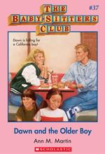 The Baby-Sitters Club #37: Dawn and the Older Boy
