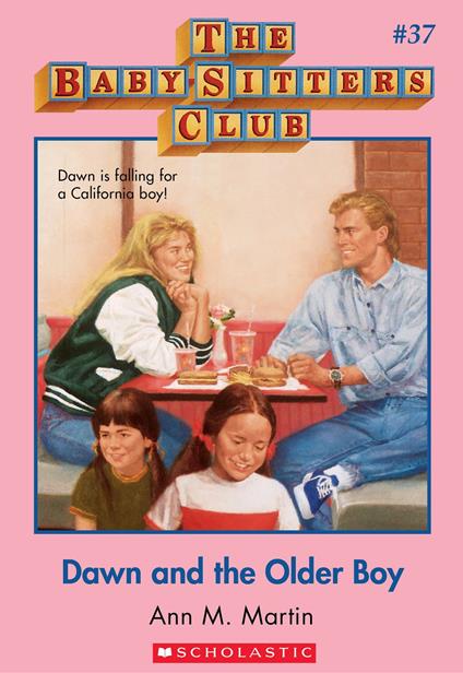 The Baby-Sitters Club #37: Dawn and the Older Boy - Ann M. Martin - ebook