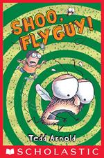 Fly Guy #3: Shoo, Fly Guy!