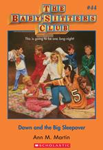 Dawn and the Big Sleepover (The Baby-Sitters Club #44)