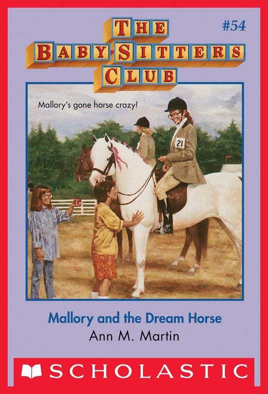 Mallory and the Dream Horse (The Baby-Sitters Club #54) - Ann M. Martin - ebook