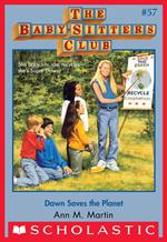 Dawn Saves the Planet (The Baby-Sitters Club #57)