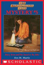 Mary Anne and the Secret in the Attic (The Baby-Sitters Club Mystery #5)
