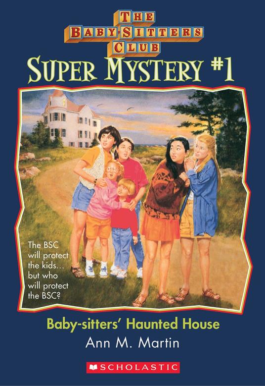 Baby-Sitters' Haunted House (The Baby-Sitters Club: Super Mystery #1) - Ann M. Martin - ebook