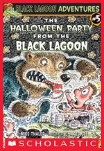 The Halloween Party from the Black Lagoon (Black Lagoon Adventures #5)