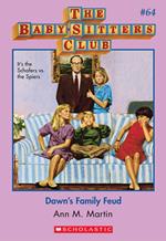 Dawn's Family Feud (The Baby-Sitters Club #64)