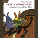 Who's In Rabbit's House?