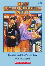 Claudia and the Perfect Boy (The Baby-Sitters Club #71)