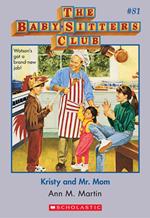 Kristy and Mr. Mom (The Baby-Sitters Club #81)