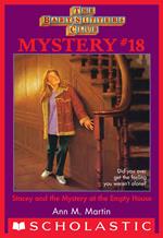 Stacey and the Mystery of the Empty House (The Baby-Sitters Club Mystery #18)