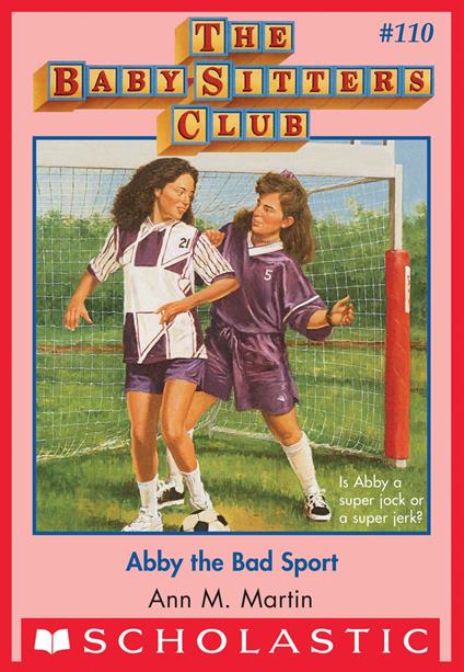 Abby the Bad Sport (The Baby-Sitters Club #110) - Ann M. Martin - ebook