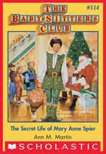 Secret Life of Mary Anne Spier (The Baby-Sitters Club #114)