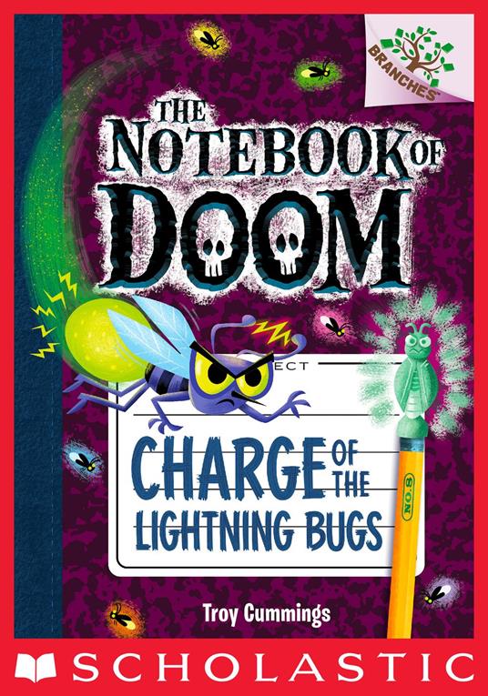 Charge of the Lightning Bugs: A Branches Book (The Notebook of Doom #8) - Troy Cummings - ebook