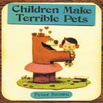 Children Make Terrible Pets