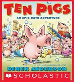 Ten Pigs: An Epic Bath Adventure