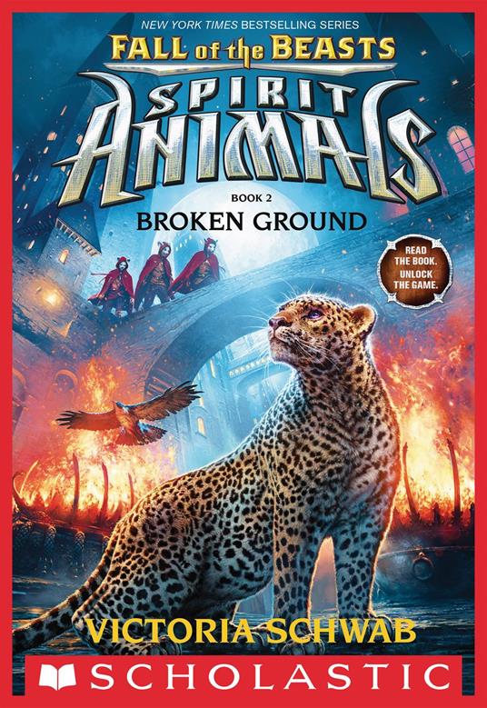 Broken Ground (Spirit Animals: Fall of the Beasts, Book 2) - Schwab Victoria - ebook