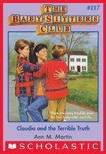 Claudia and the Terrible Truth (The Baby-Sitters Club #117)