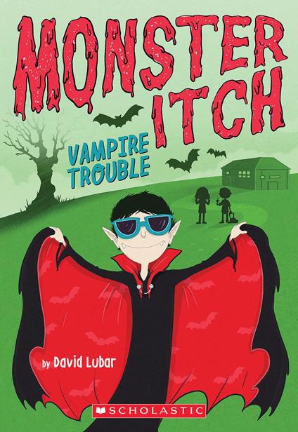 Vampire Trouble (Monster Itch #2) - David Lubar - ebook