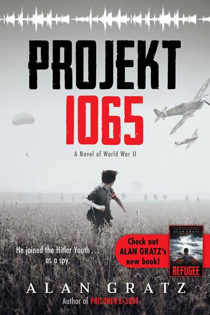 Projekt 1065: A Novel of World War II - Alan Gratz - ebook