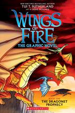 The Wings of Fire: The Dragonet Prophecy: A Graphic Novel (Wings of Fire Graphic Novel #1)