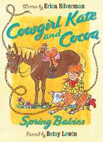 Cowgirl Kate and Cocoa: Spring Babies