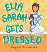 Ella Sarah Gets Dressed