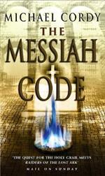 The Messiah Code: taut and gripping - a phenomenon of a thriller