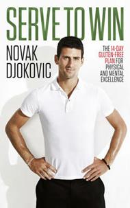 Serve To Win: Novak Djokovic’s life story with diet, exercise and motivational tips