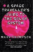 A Space Traveller's Guide To The Solar System