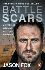 Battle Scars: The extraordinary Sunday Times Bestseller