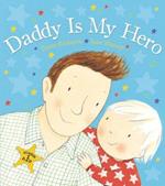 Daddy is My Hero