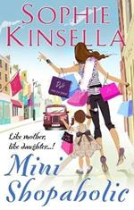 Mini Shopaholic: (Shopaholic Book 6)