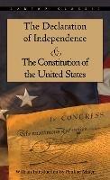 The Declaration of Independence and The Constitution of the United States