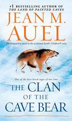 The Clan of the Cave Bear: Earth's Children, Book One