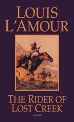The Rider of Lost Creek: A Novel