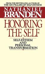 Honoring the Self: The Pyschology of Confidence and Respect