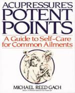 Acupressure's Potent Points: A Guide to Self-Care for Common Ailments