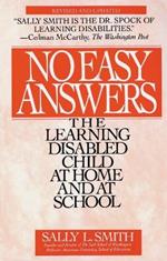 No Easy Answer: The Learning Disabled Child at Home and at School