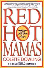Red Hot Mamas: Coming into Our Own at Fifty