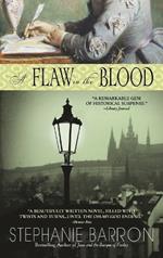 A Flaw in the Blood: A Novel