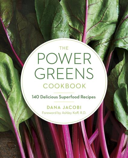 The Power Greens Cookbook