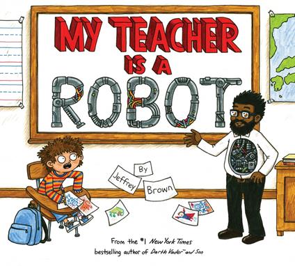 My Teacher is a Robot - Jeffrey Brown - ebook