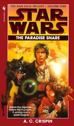 The Paradise Snare: Star Wars Legends (The Han Solo Trilogy)