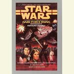 Dark Force Rising: Star Wars (The Thrawn Trilogy)