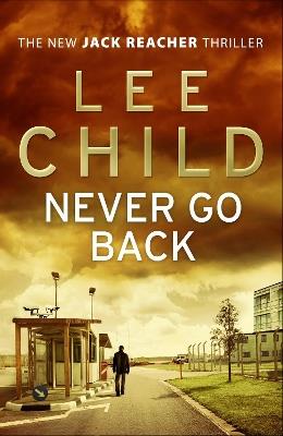 Never Go Back: (Jack Reacher 18) - Lee Child - Libro in lingua inglese -  Transworld Publishers Ltd - Jack Reacher